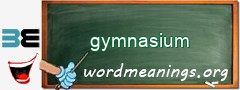 WordMeaning blackboard for gymnasium